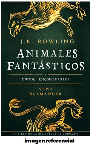 ANIMALES FANTASTICOS - J.K. ROWLING