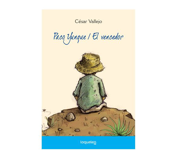PACO YUNQUE / EL VENCEDOR - CESAR VALLEJO