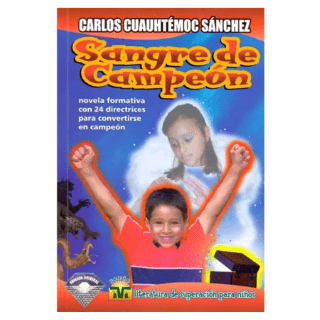 SANGRE DE CAMPEON - CARLOS CUAUHTECMOC SANCHEZ