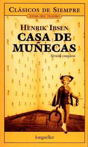 CASA DE MUÑECA - HENRIK IBSEN