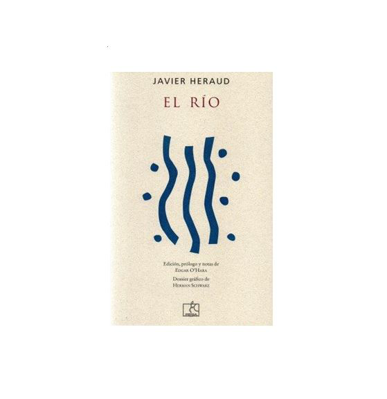 EL RIO Y OTROS POEMAS PERUANOS - JAVIER HERAUD