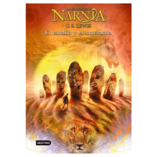 NARNIA 3 EL CABALLO Y EL MUCHACHO - CS LEWIS