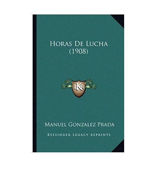 HORAS DE LUCHA - MANUEL GONZALES PRADA