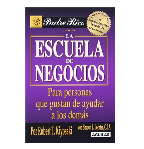 [R6805] LA ESCUELA DE NEGOCIOS - ROBERT T KIYOSAKI (CHICO)
