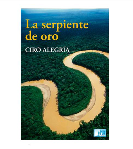 [R3178] LA SERPIENTE DE ORO - CIRO ALEGRIA