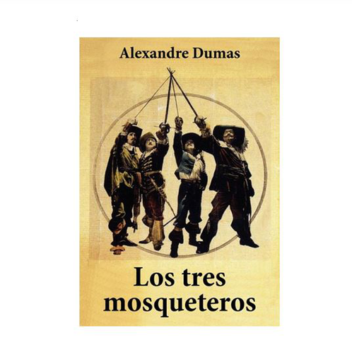 [R3194] LOS TRES MOSQUETEROS - ALEJANDRO DUNAS