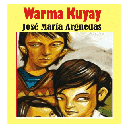 WARMA KUYAY - JOSE MARIA ARGUEDAS