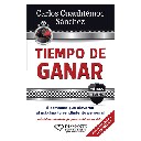 TIEMPO DE GANAR - CARLOS CUAUHTEMOC SANCHEZ