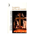 LA GUERRA DEL FIN DEL MUNDO -  MARIO VARGAS LLOSA