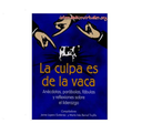 LA CULPA ES DE LA VACA (GR) - JAIME LOPERA